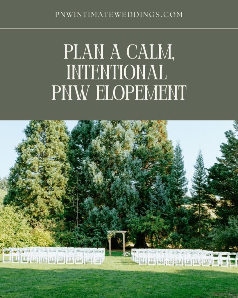 How to plan a calm, intentional Elopement on PNW