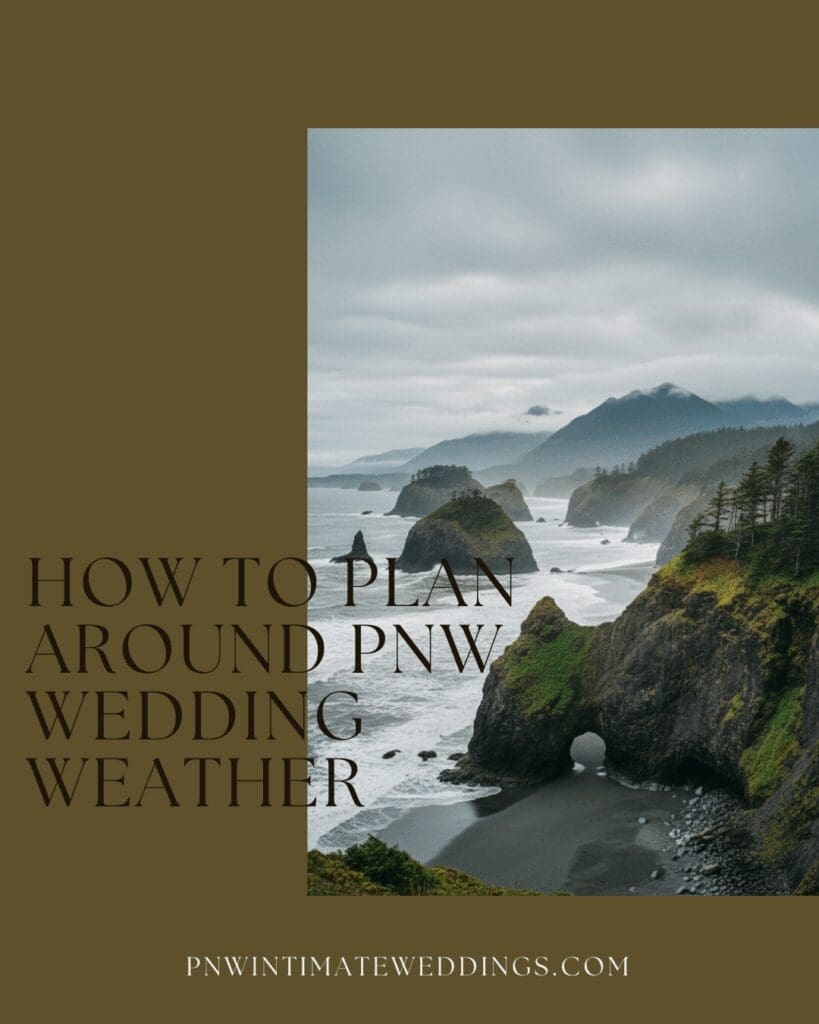 How to plan around PNW Wedding Weather