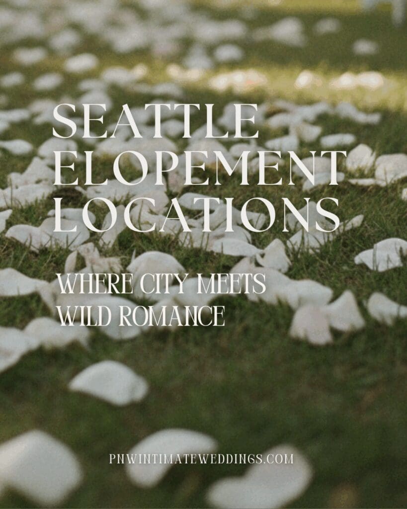 Seattle Elopement Locations