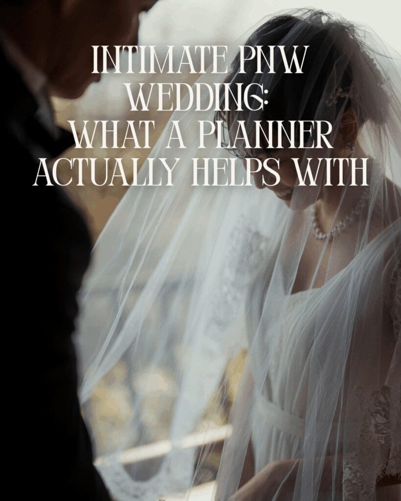 Intimate PNW Wedding - What a Planner Actually Helps With