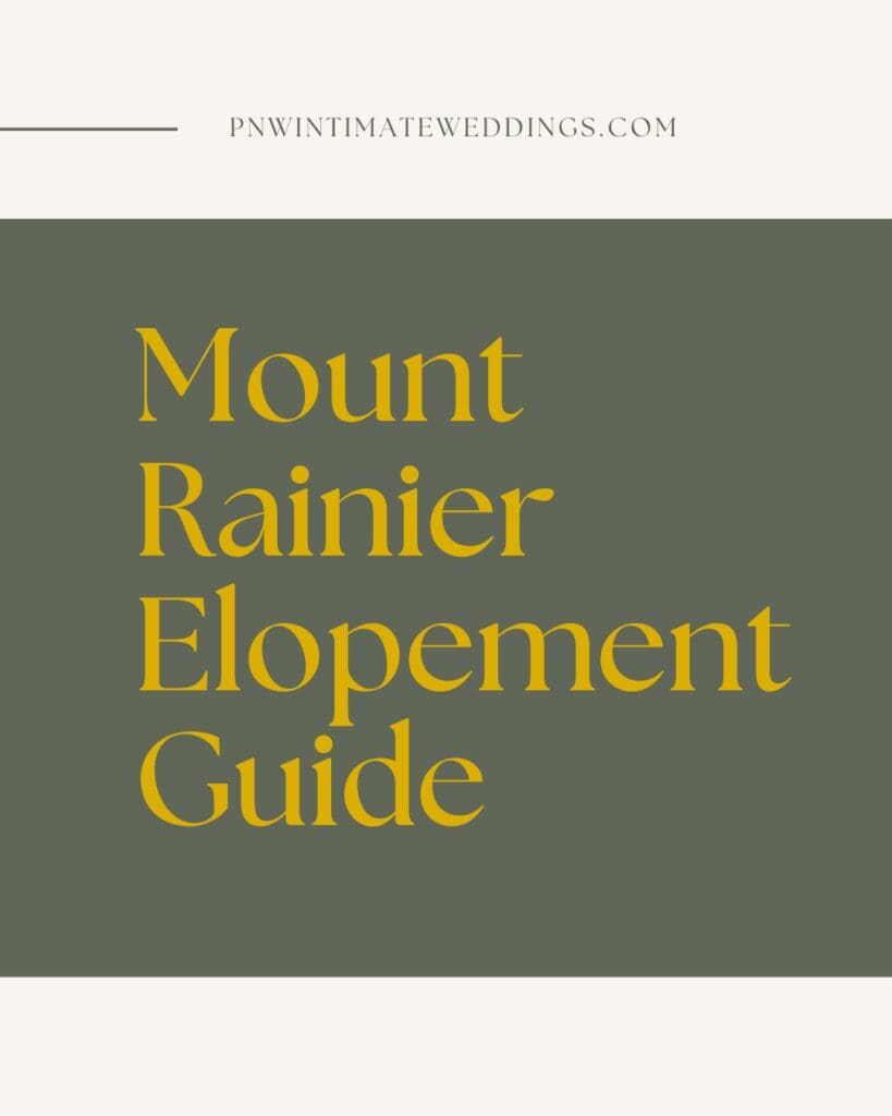 Mount Rainier Elopement Guide