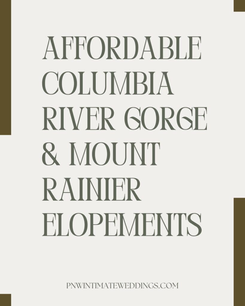 Affordable Columbia River Gorge & Mount Rainier Elopements