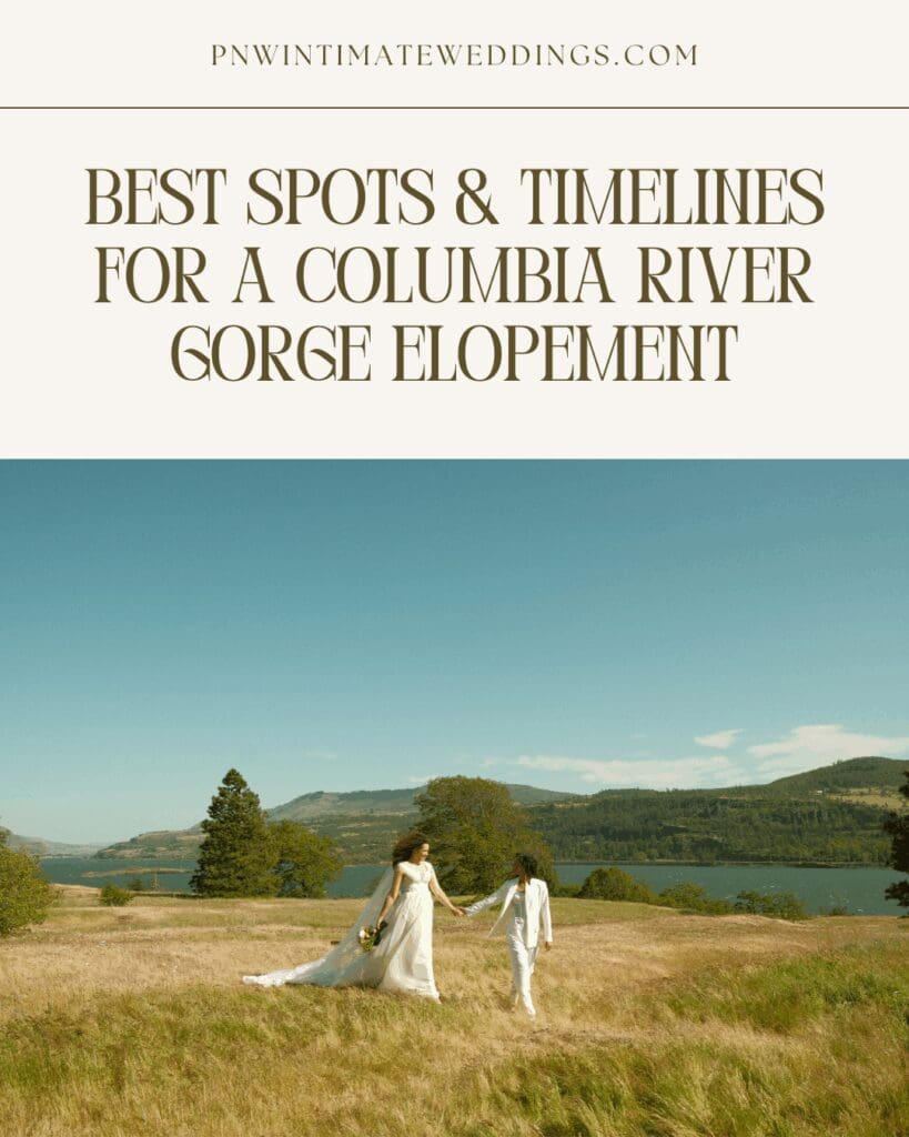 Best Spots and Timelines for a Columbia River Gorge Elopement