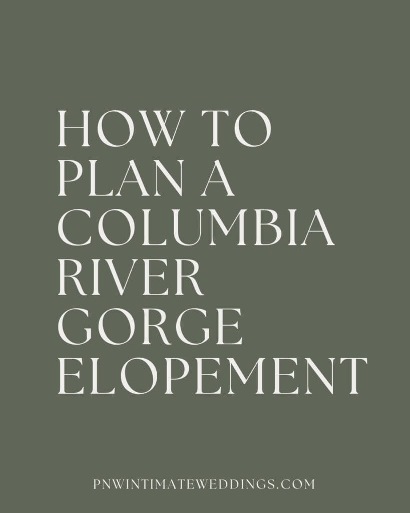How to Plan a Columbia River Gorge Elopement