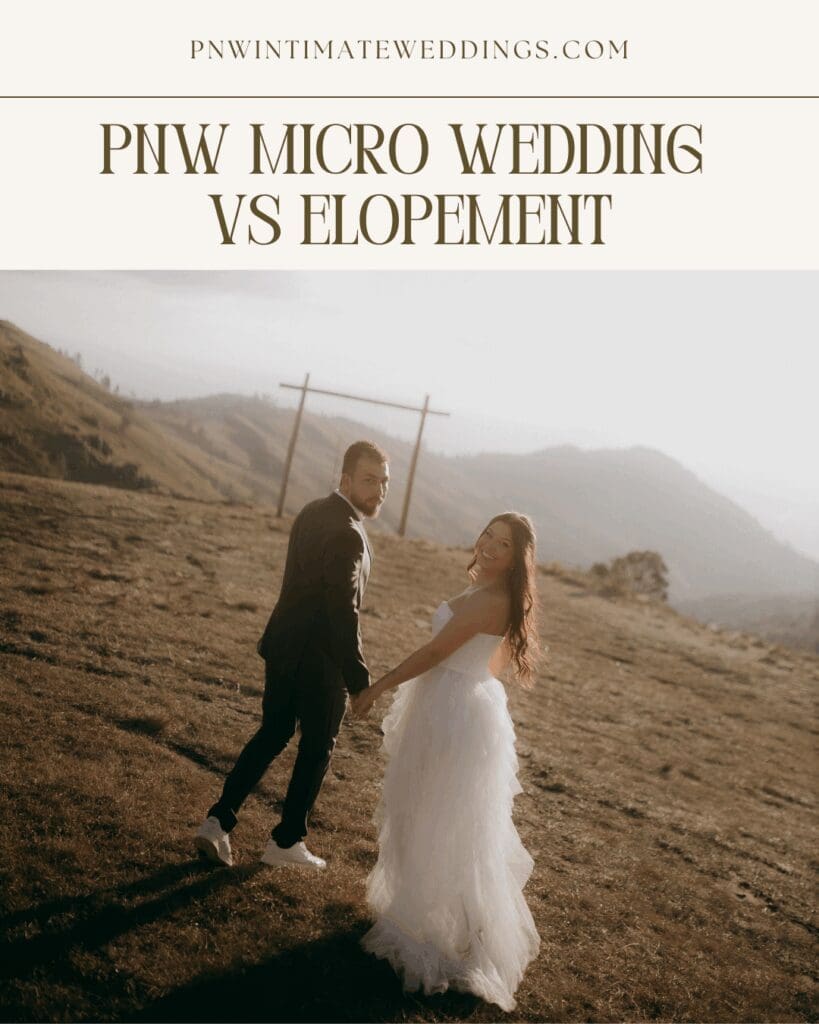 PNW micro wedding vs elopement graphic featuring a couple walking together through a scenic mountain landscape