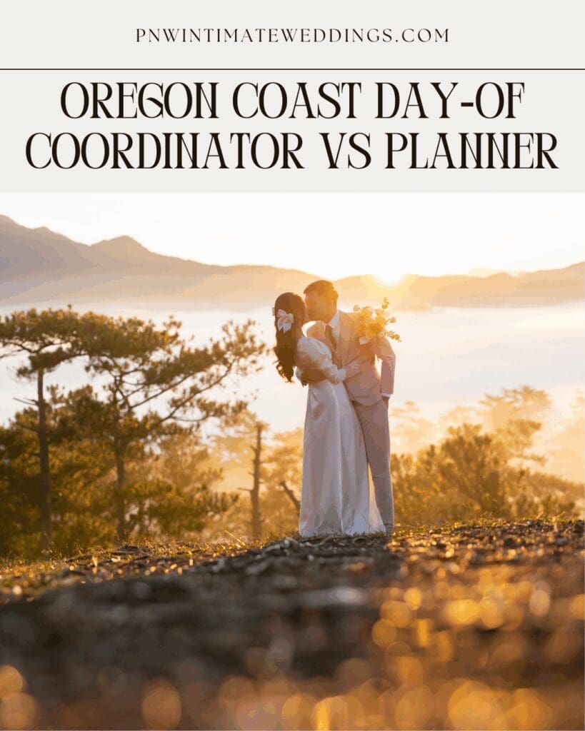 Couple embracing at sunset on a coastal bluff with overlay text reading ‘Oregon Coast day-of coordinator vs planner,’ highlighting a guide to choosing the right wedding support.