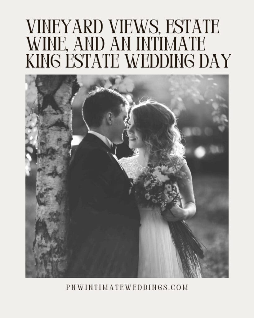 Black and white King Estate wedding pin featuring a couple embracing beside a tree, with soft evening light and the headline ‘Vineyard Views, Estate Wine, and an Intimate King Estate Wedding Day.’
