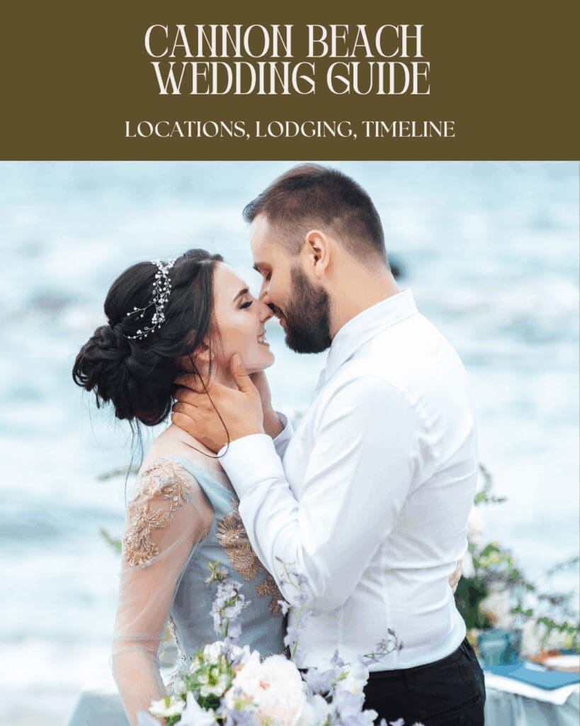 Couple embracing by the ocean with text that reads ‘Cannon Beach wedding guide – locations, lodging, timeline’.