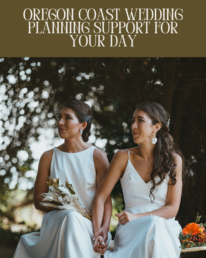 Oregon Coast wedding planning support for your day graphic featuring two brides holding hands during an outdoor wedding ceremony